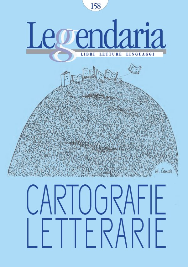 Leggendaria 158 - Cartografie letterarie